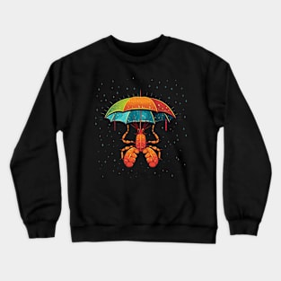 Lobster Rainy Day With Umbrella Crewneck Sweatshirt